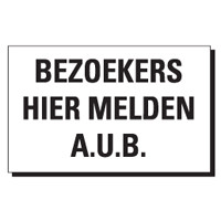 BEZOEKERS HIER MELDEN A.U.B.