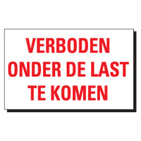 Voorbeeld 24 Verboden onder de last te komen