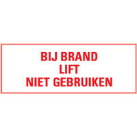 Bij brand lift niet gebruiken sticker A